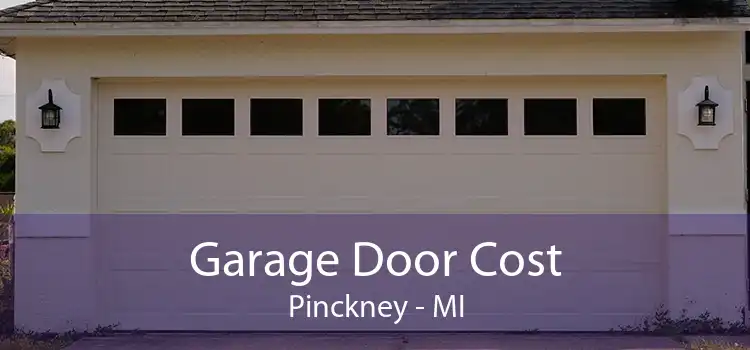 Garage Door Cost Pinckney - MI