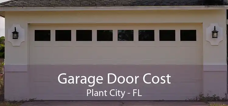Garage Door Cost Plant City - FL