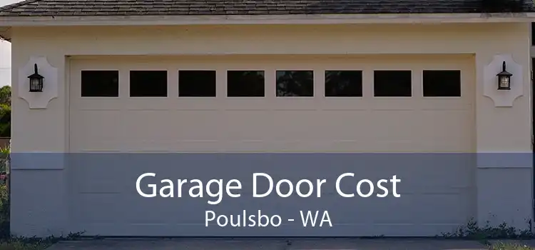 Garage Door Cost Poulsbo - WA