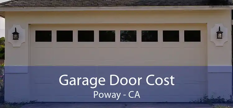 Garage Door Cost Poway - CA