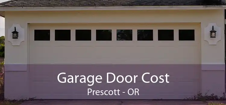 Garage Door Cost Prescott - OR