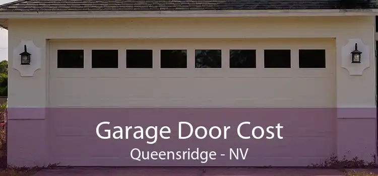 Garage Door Cost Queensridge - NV