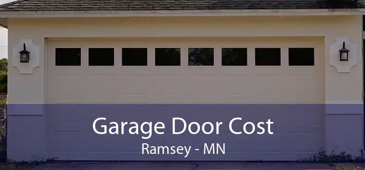 Garage Door Cost Ramsey - MN