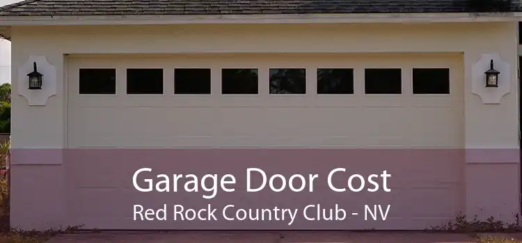 Garage Door Cost Red Rock Country Club - NV
