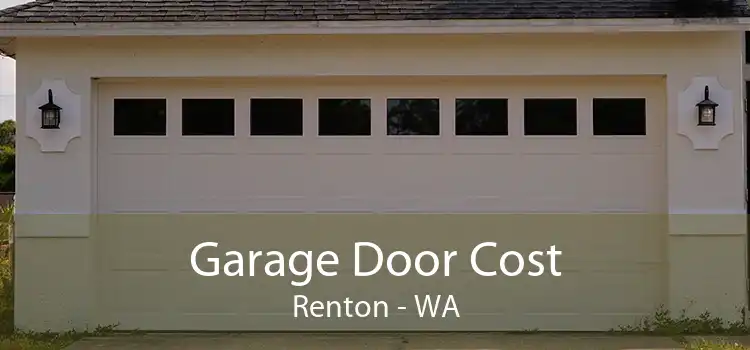 Garage Door Cost Renton - WA
