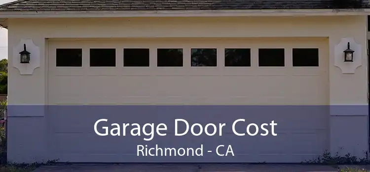 Garage Door Cost Richmond - CA