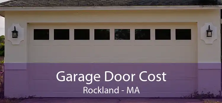 Garage Door Cost Rockland - MA