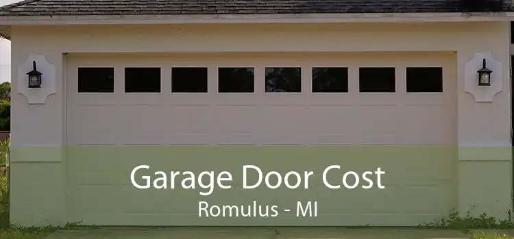 Garage Door Cost Romulus - MI