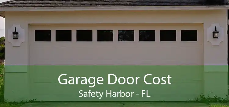  Garage Door Cost Safety Harbor - FL