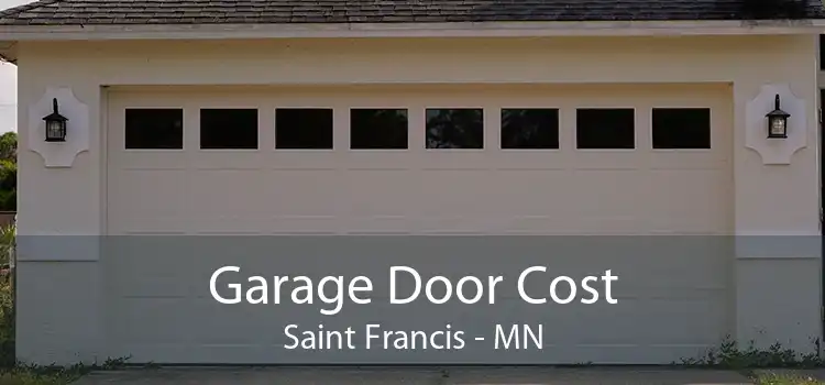 Garage Door Cost Saint Francis - MN