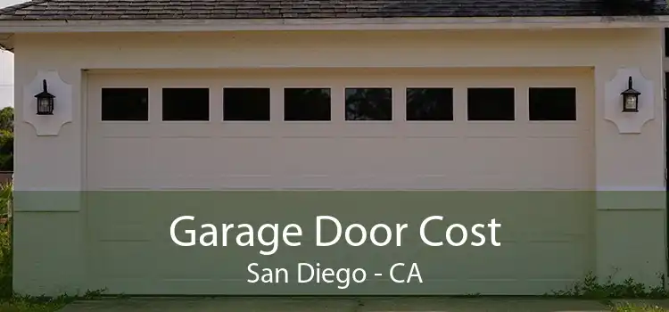 Garage Door Cost San Diego - CA