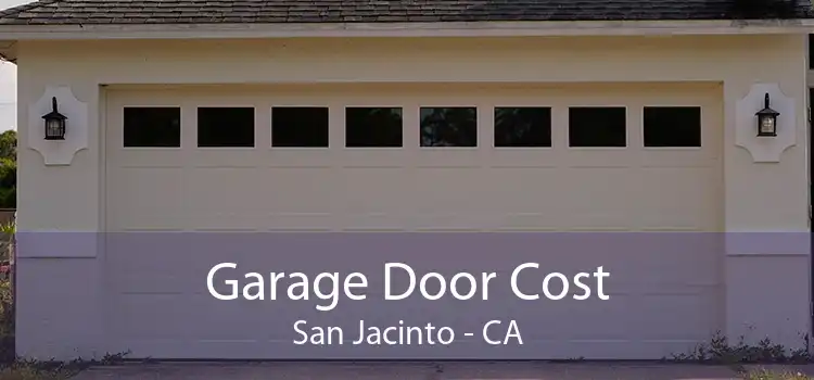 Garage Door Cost San Jacinto - CA