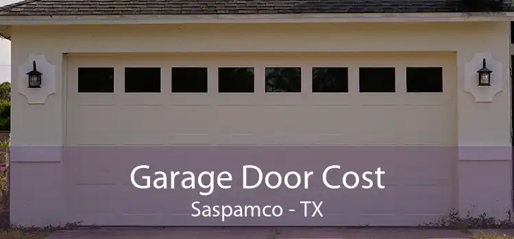 Garage Door Cost Saspamco - TX