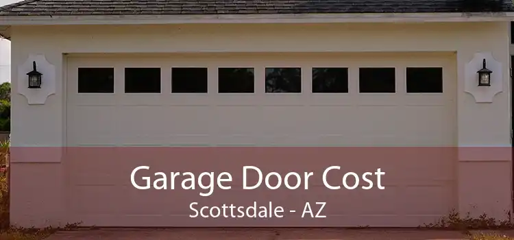 Garage Door Cost Scottsdale - AZ