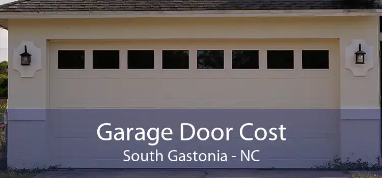 Garage Door Cost South Gastonia - NC