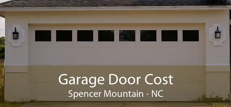 Garage Door Cost Spencer Mountain - NC