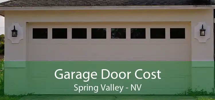 Garage Door Cost Spring Valley - NV