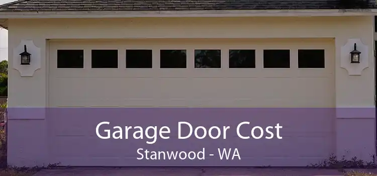 Garage Door Cost Stanwood - WA