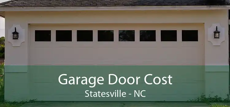 Garage Door Cost Statesville - NC