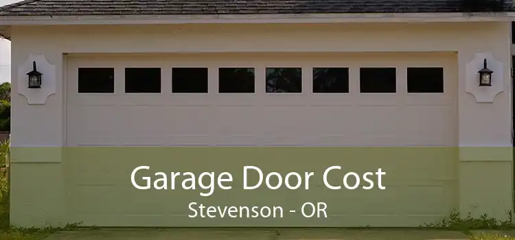 Garage Door Cost Stevenson - OR