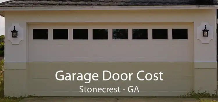 Garage Door Cost Stonecrest - GA