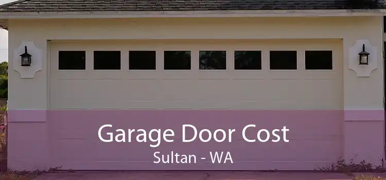 Garage Door Cost Sultan - WA