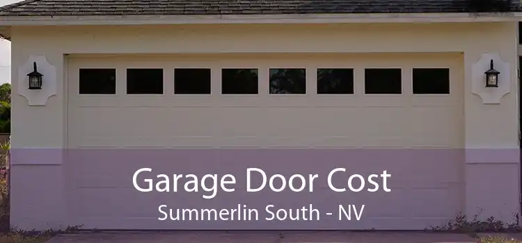 Garage Door Cost Summerlin South - NV