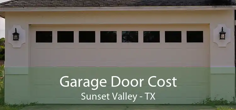 Garage Door Cost Sunset Valley - TX