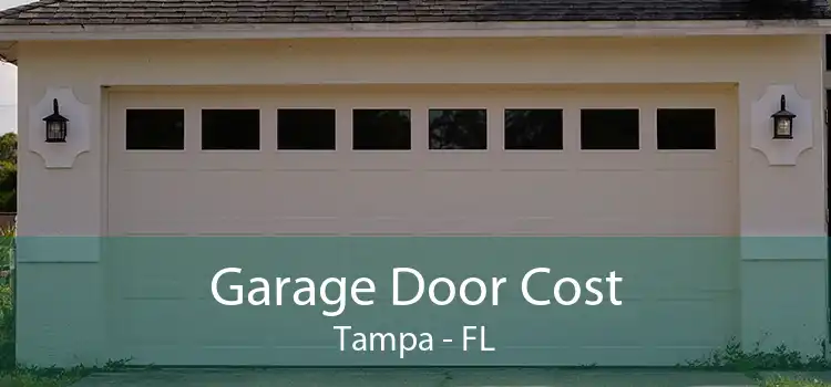 Garage Door Cost Tampa - FL