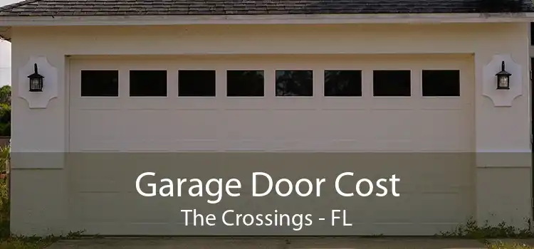 Garage Door Cost The Crossings - FL