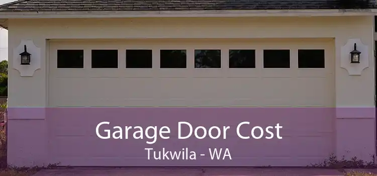 Garage Door Cost Tukwila - WA