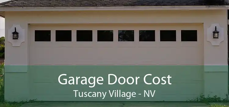Garage Door Cost Tuscany Village - NV