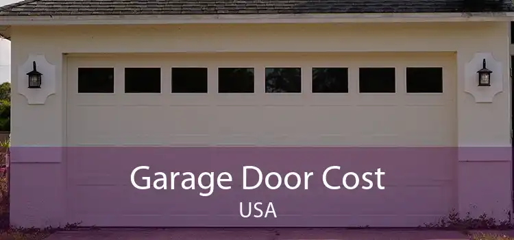 Garage Door Cost USA