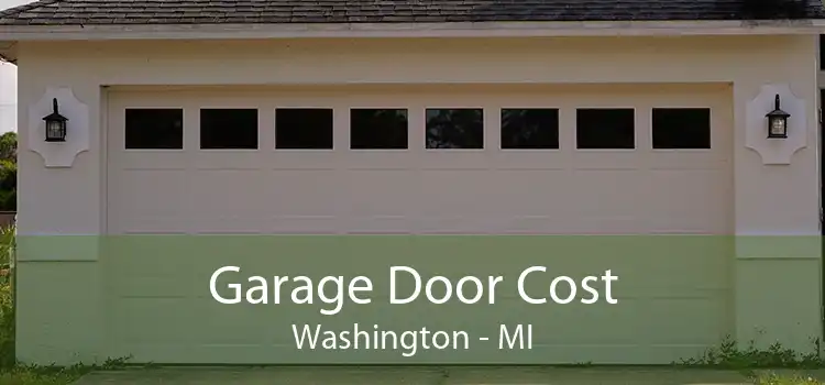 Garage Door Cost Washington - MI