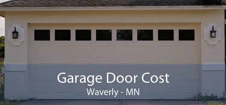 Garage Door Cost Waverly - MN