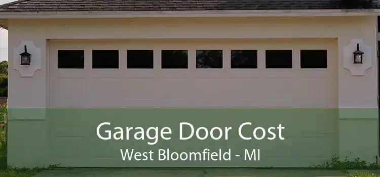 Garage Door Cost West Bloomfield - MI