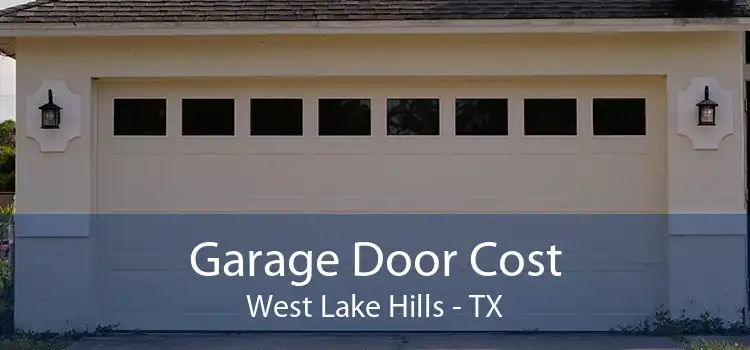  Garage Door Cost West Lake Hills - TX