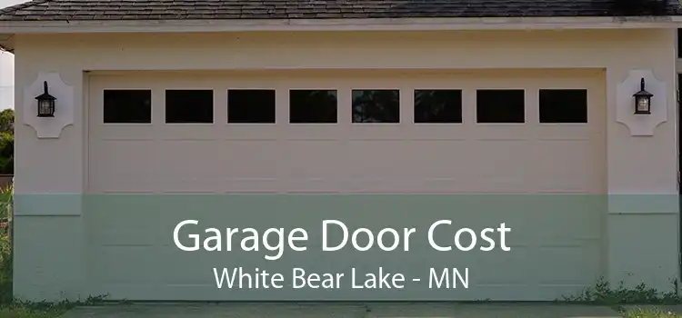 Garage Door Cost White Bear Lake - MN