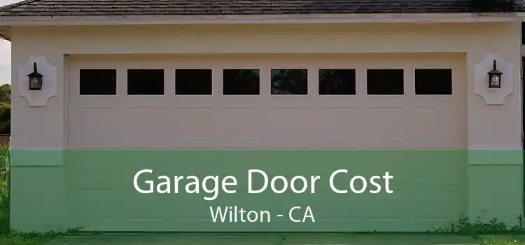 Garage Door Cost Wilton - CA