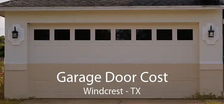 Garage Door Cost Windcrest - TX
