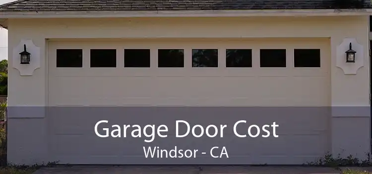 Garage Door Cost Windsor - CA