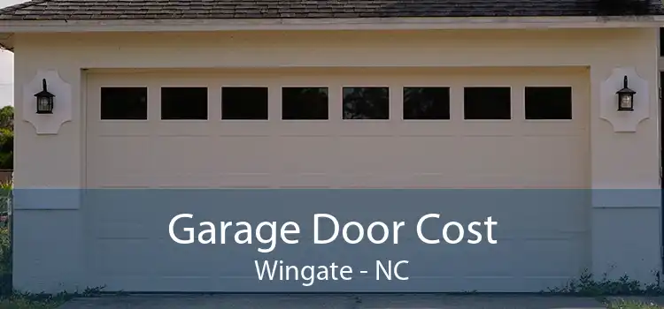 Garage Door Cost Wingate - NC