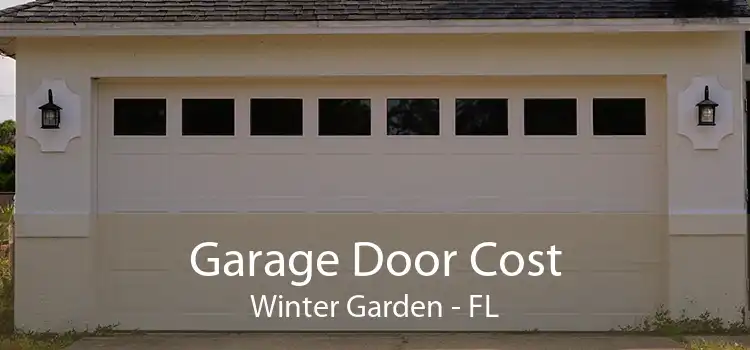 Garage Door Cost Winter Garden - FL