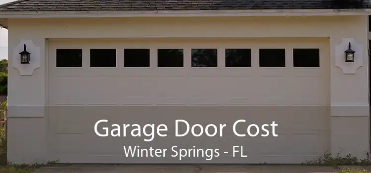 Garage Door Cost Winter Springs - FL