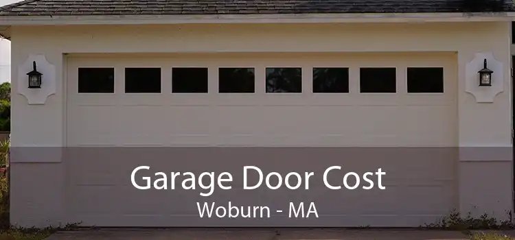 Garage Door Cost Woburn - MA