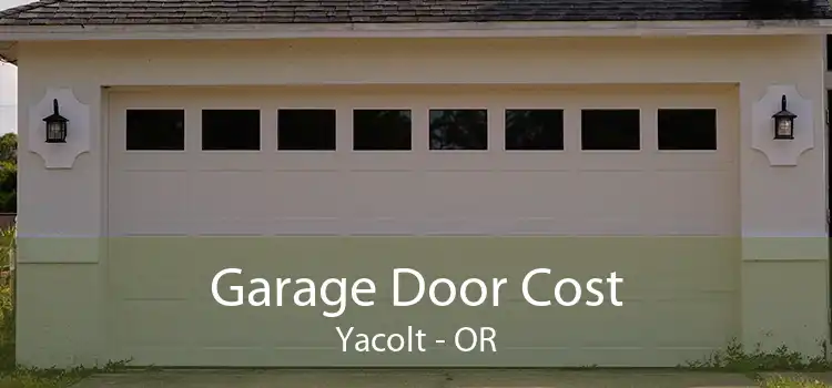 Garage Door Cost Yacolt - OR