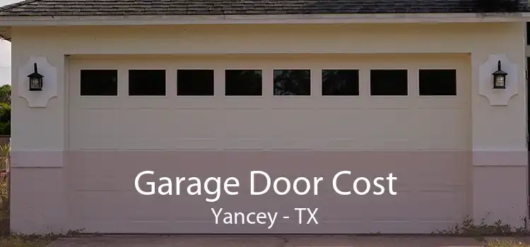 Garage Door Cost Yancey - TX
