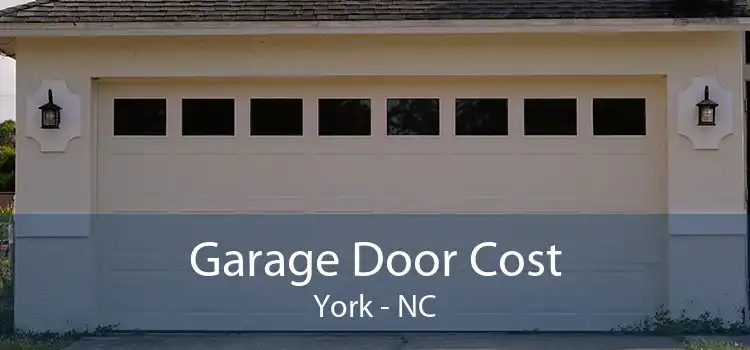 Garage Door Cost York - NC