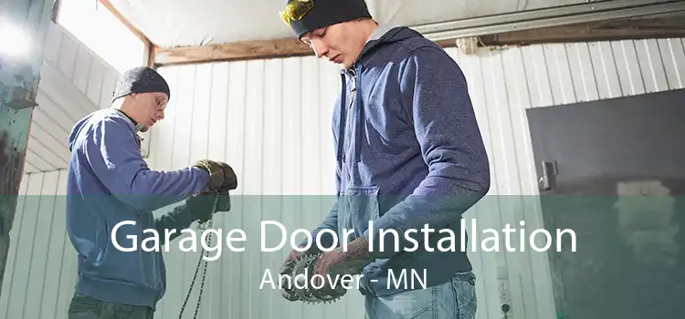 Garage Door Installation Andover - MN