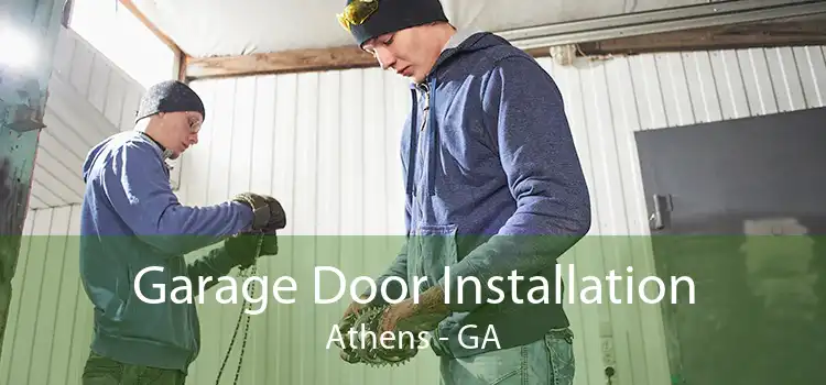 Garage Door Installation Athens - GA
